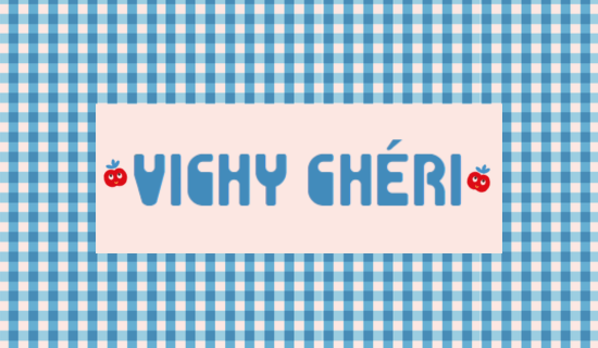 Vichy chéri Vichy chéri